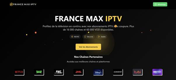 France Max IPTV – Le Choix de la Couverture Mondiale