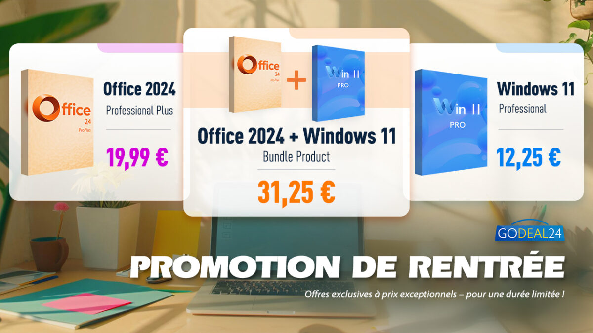 Offre de rentrée Godeal24 : licences Office 2024 Pro et Windows 11 Pro à prix réduit